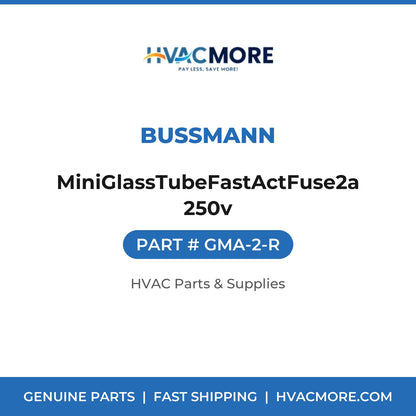 Bussmann MiniGlassTubeFastActFuse2a250v GMA-2-R
