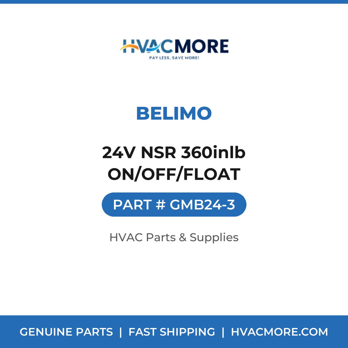 Belimo 24V NSR 360inlb ON/OFF/FLOAT GMB24-3