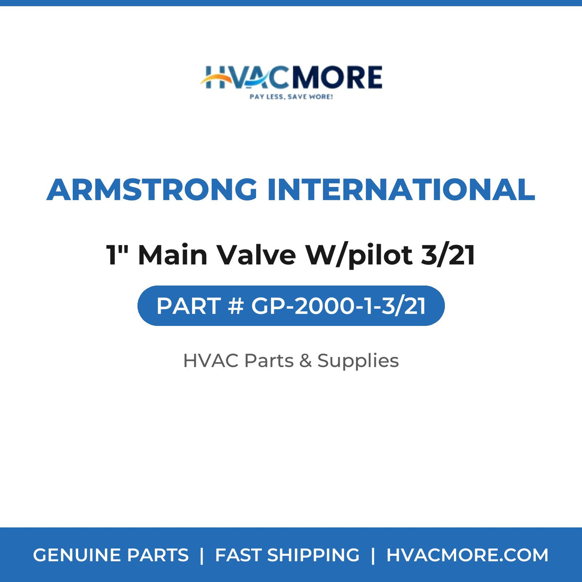 Armstrong International 1" Main Valve W/pilot 3/21 GP-2000-1-3/21