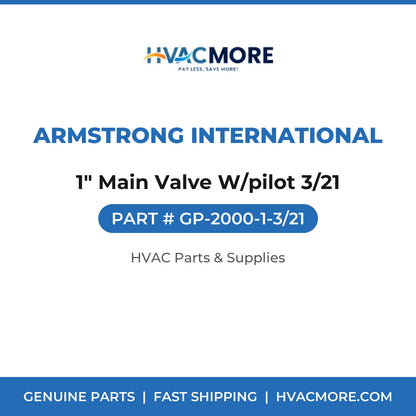 Armstrong International 1" Main Valve W/pilot 3/21 GP-2000-1-3/21