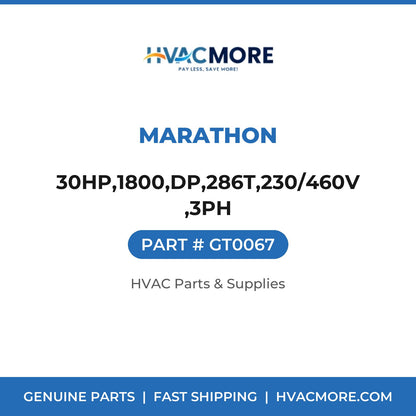 Marathon 30HP,1800,DP,286T,230/460V,3PH GT0067
