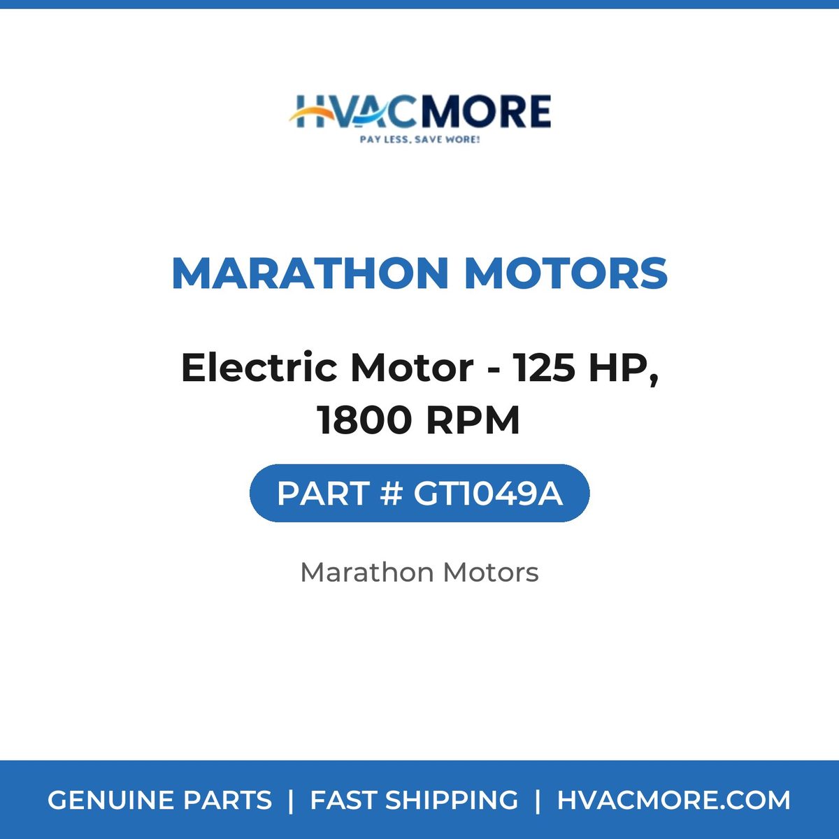 Marathon Motors Electric Motor - 125 HP, 1800 RPM GT1049A