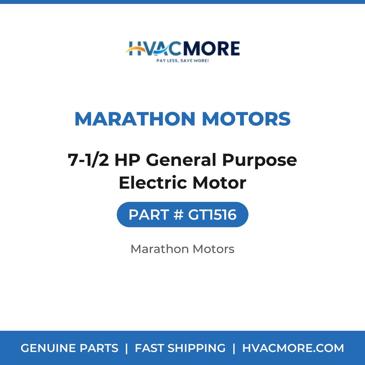 Marathon Motors 7-1/2 HP General Purpose Electric Motor GT1516
