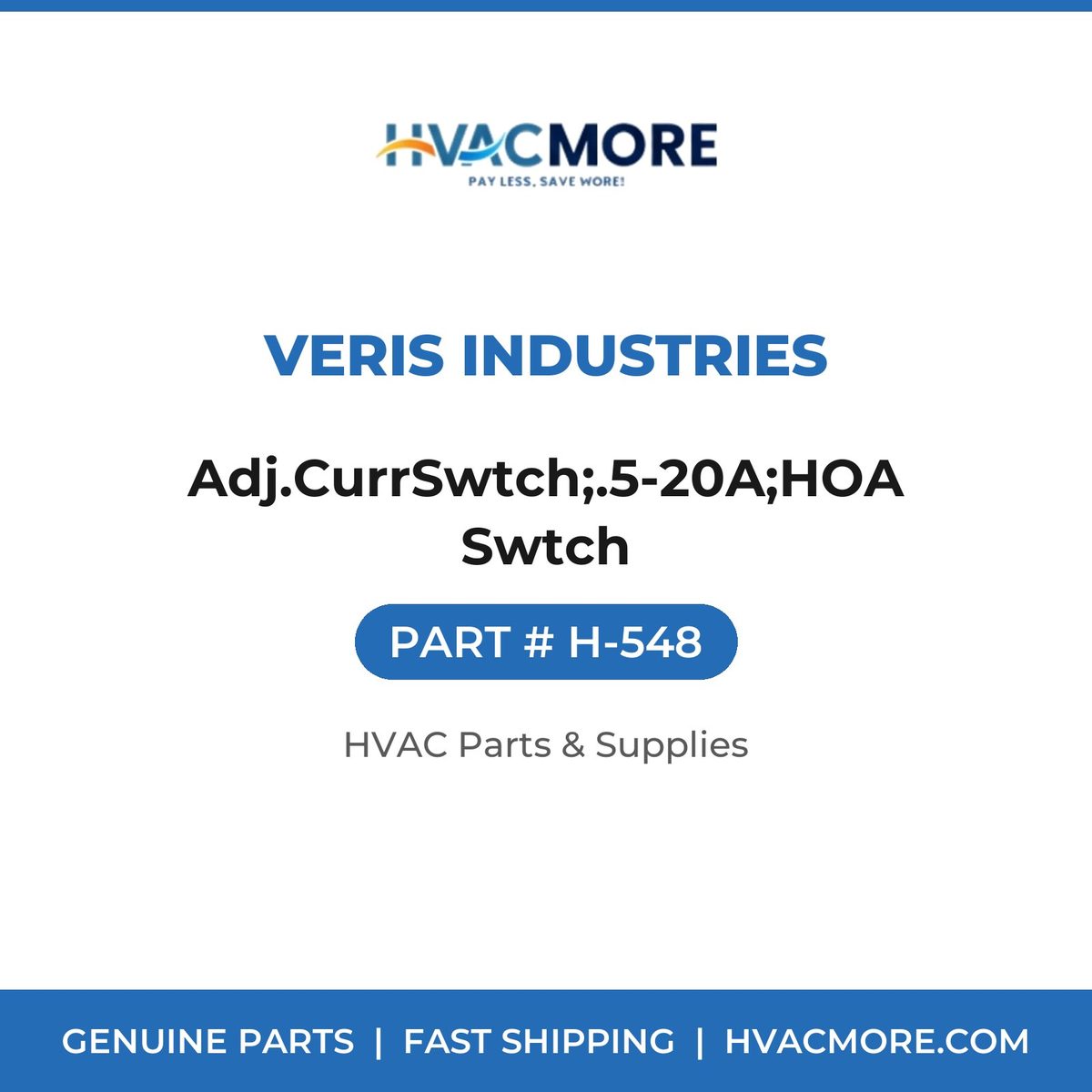 Veris Industries Adj.CurrSwtch;.5-20A;HOA Swtch H-548