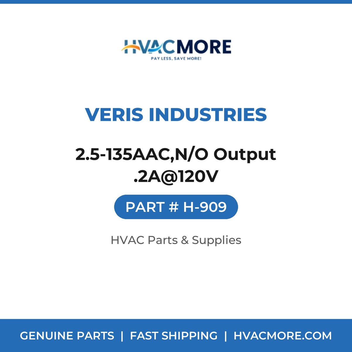 Veris Industries 2.5-135AAC,N/O Output .2A@120V H-909