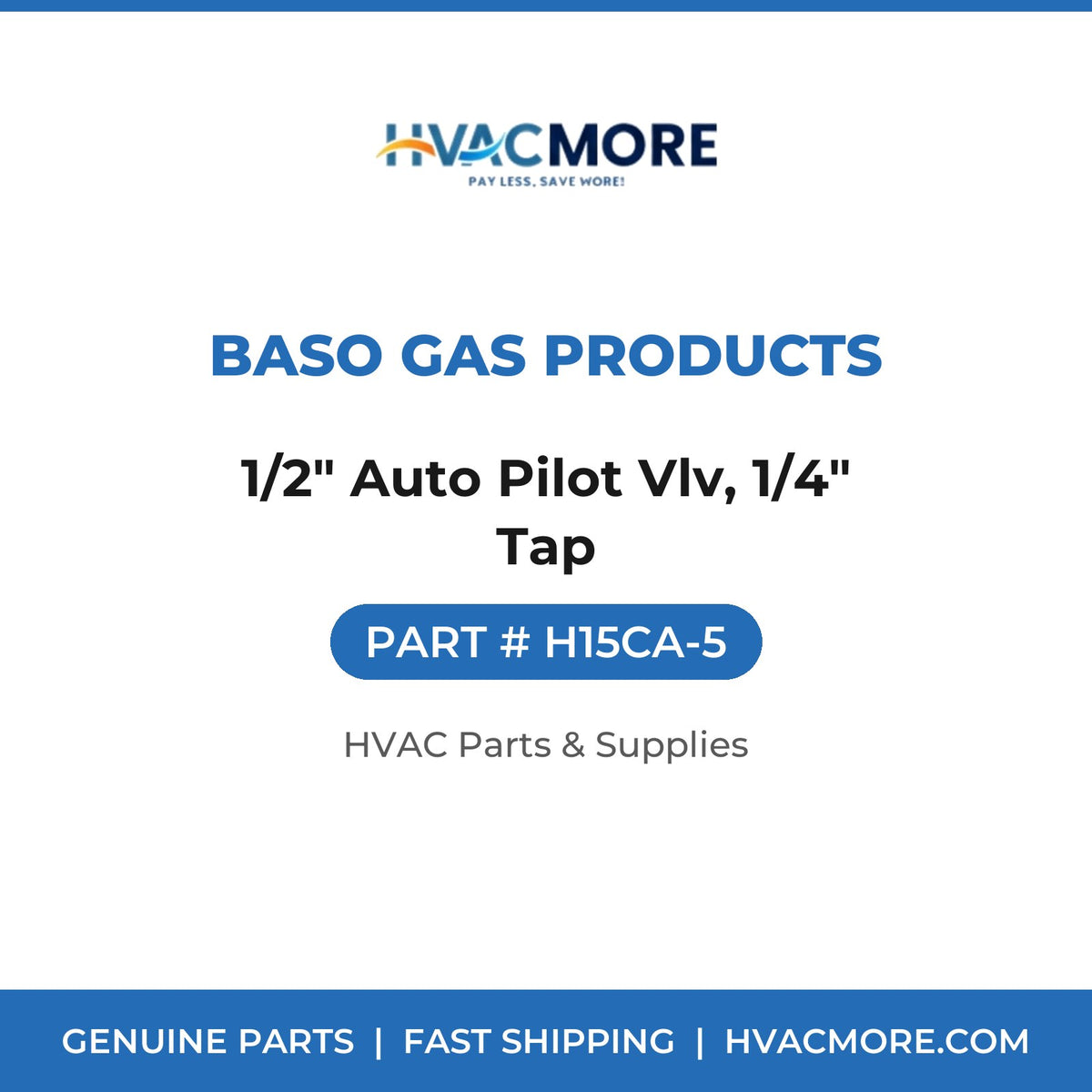 BASO Gas Products 1/2" Auto Pilot Vlv, 1/4" Tap H15CA-5