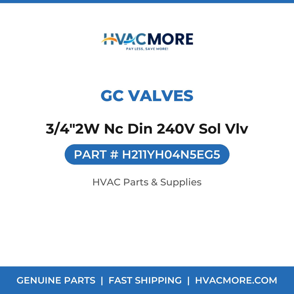 GC Valves 3/4"2W Nc Din 240V Sol Vlv H211YH04N5EG5