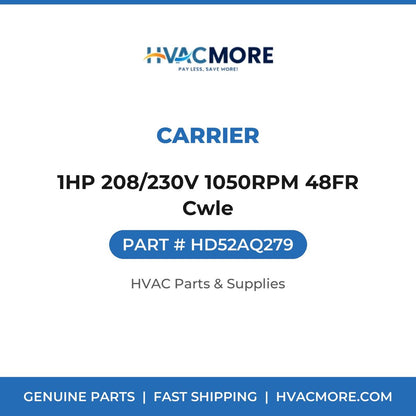 Carrier 1HP 208/230V 1050RPM 48FR Cwle HD52AQ279
