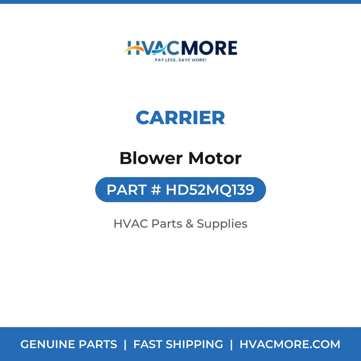 Carrier Blower Motor HD52MQ139