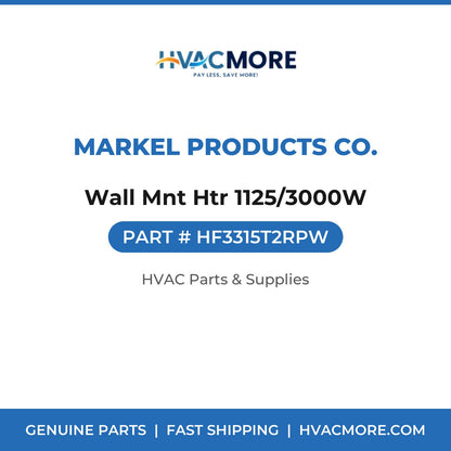 Markel Products Co. Wall Mnt Htr 1125/3000W HF3315T2RPW