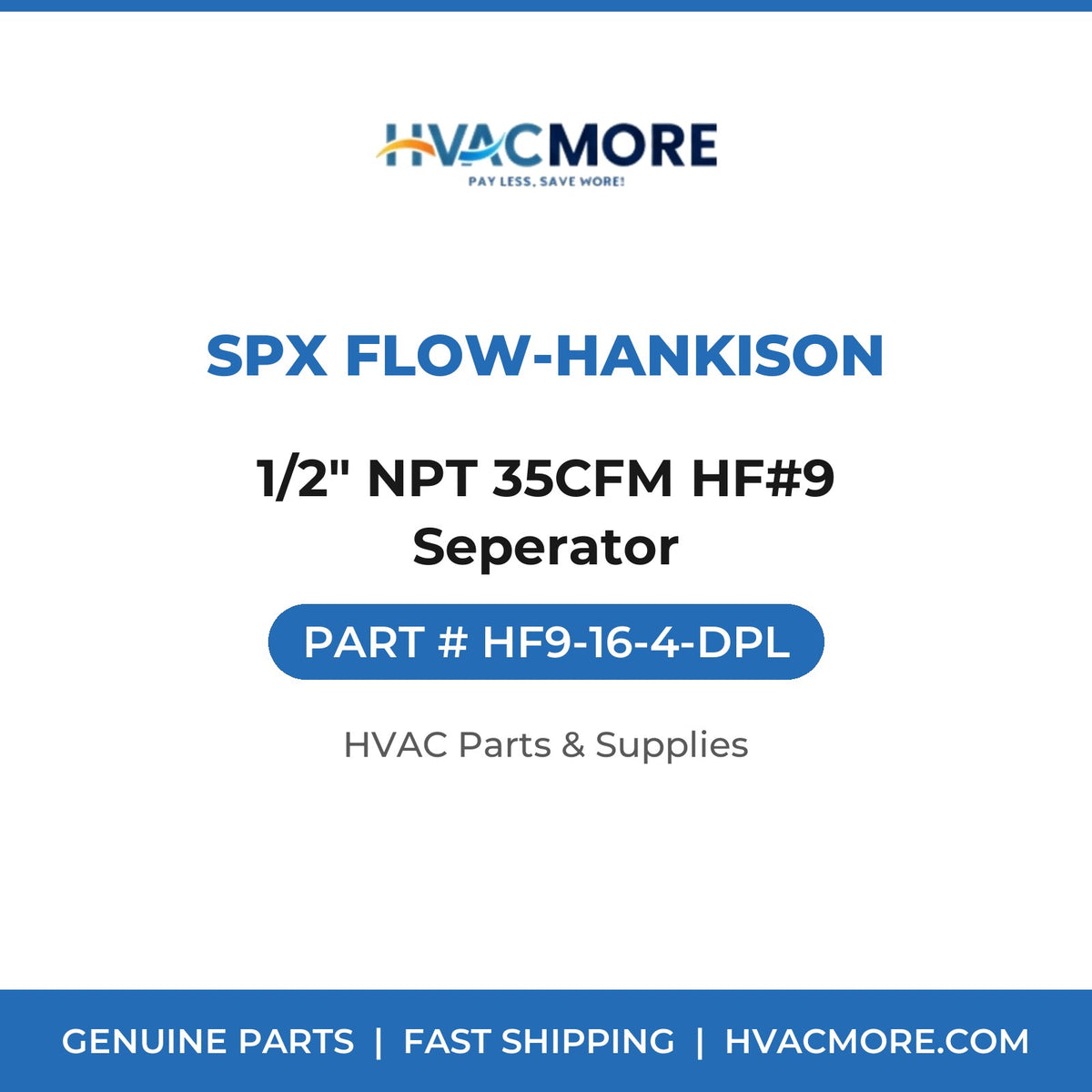 SPX Flow-Hankison 1/2" NPT 35CFM HF#9 Seperator HF9-16-4-DPL