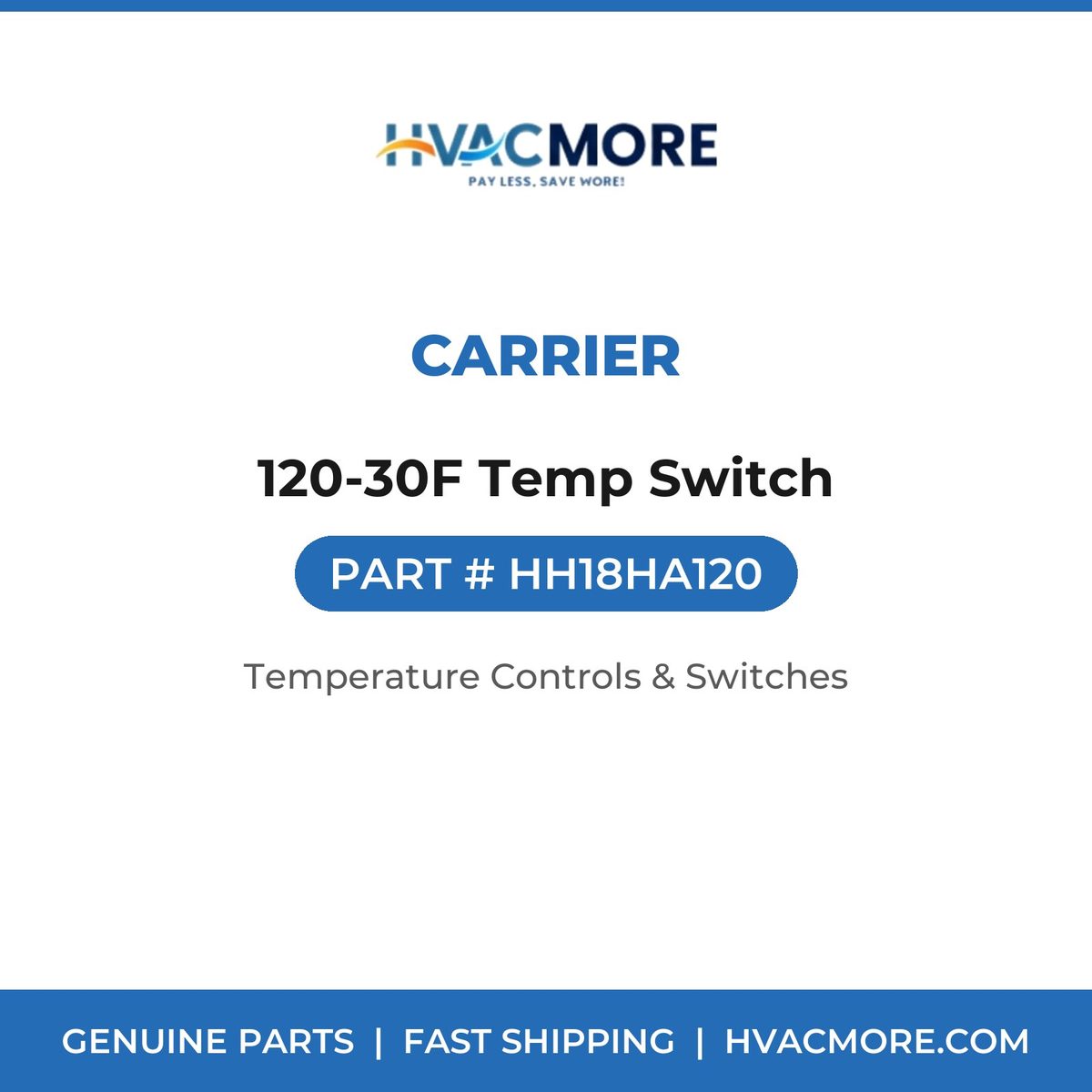 Carrier 120-30F Temp Switch HH18HA120