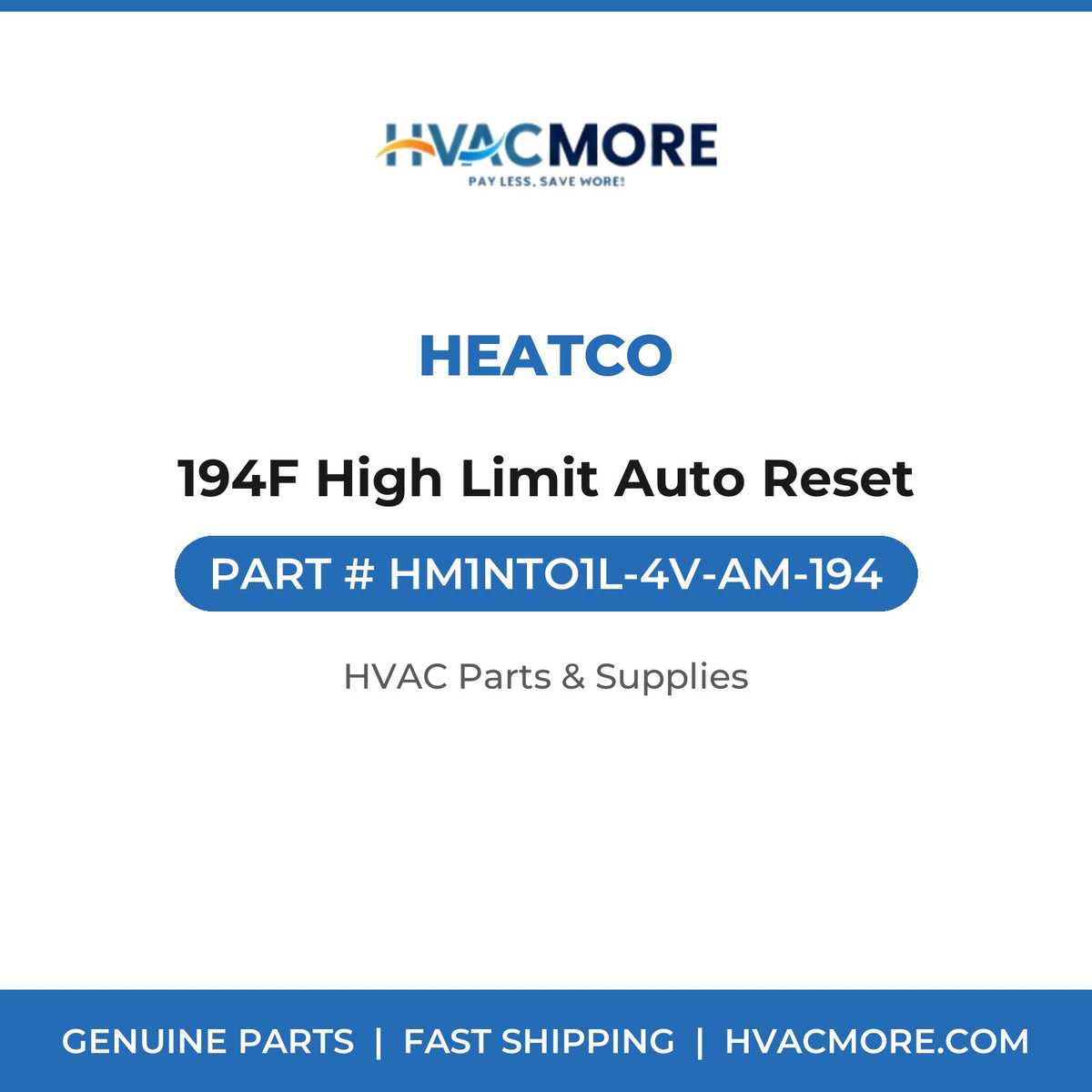 Heatco 194F High Limit Auto Reset HM1NTO1L-4V-AM-194