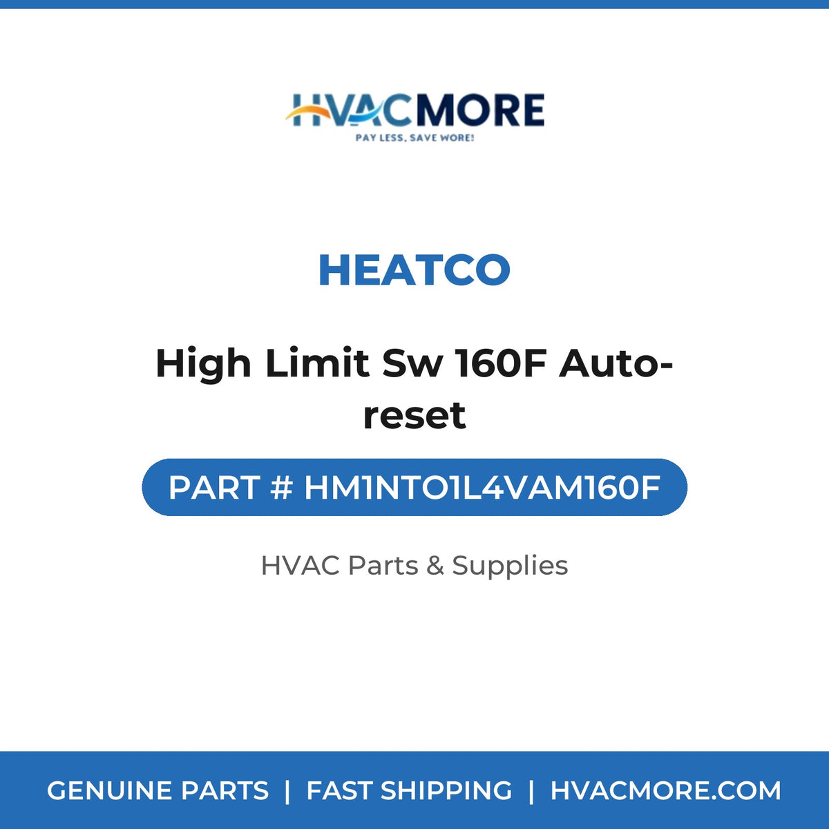 Heatco High Limit Sw 160F Auto-reset HM1NTO1L4VAM160F