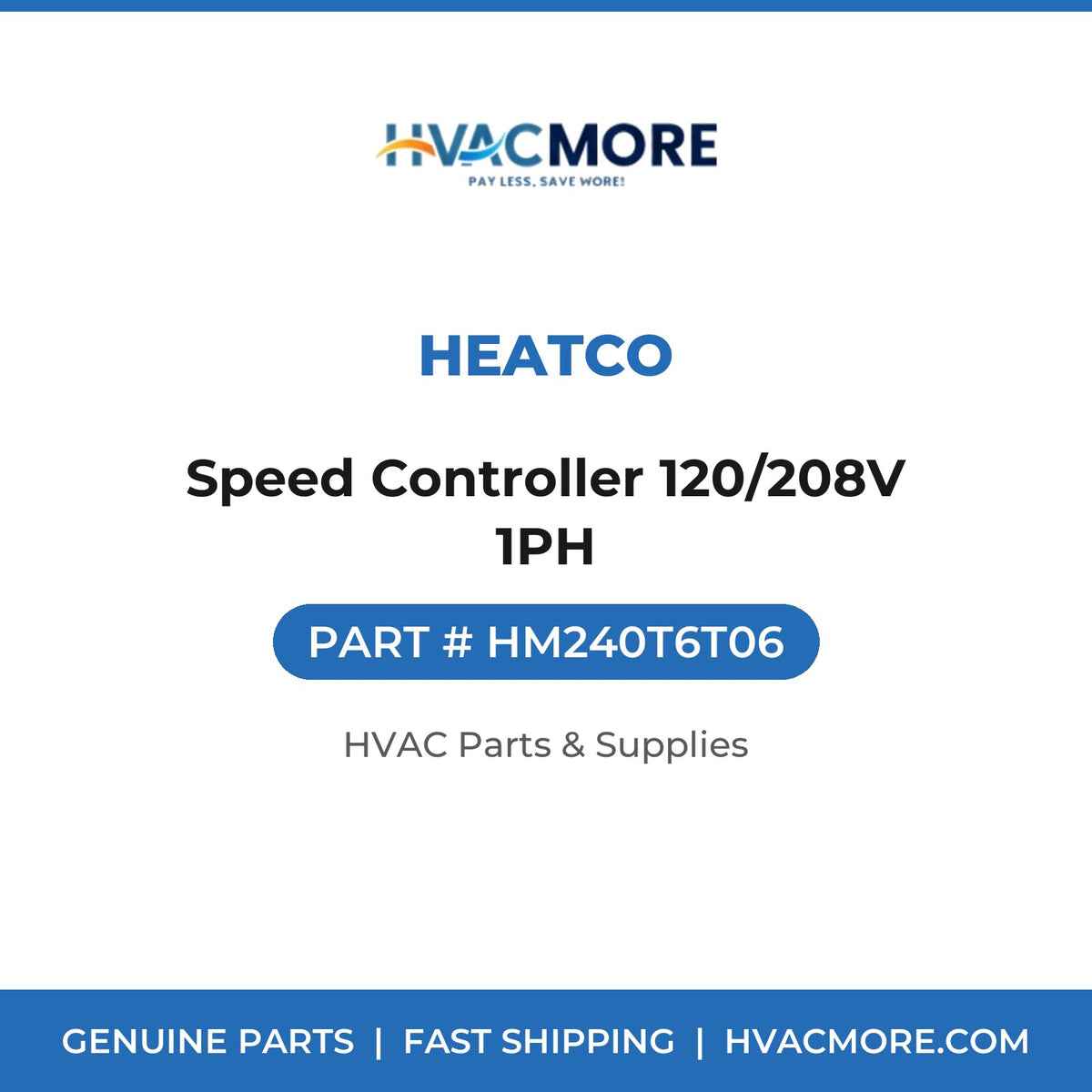 Heatco Speed Controller 120/208V 1PH HM240T6T06