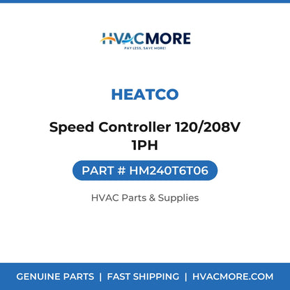 Heatco Speed Controller 120/208V 1PH HM240T6T06