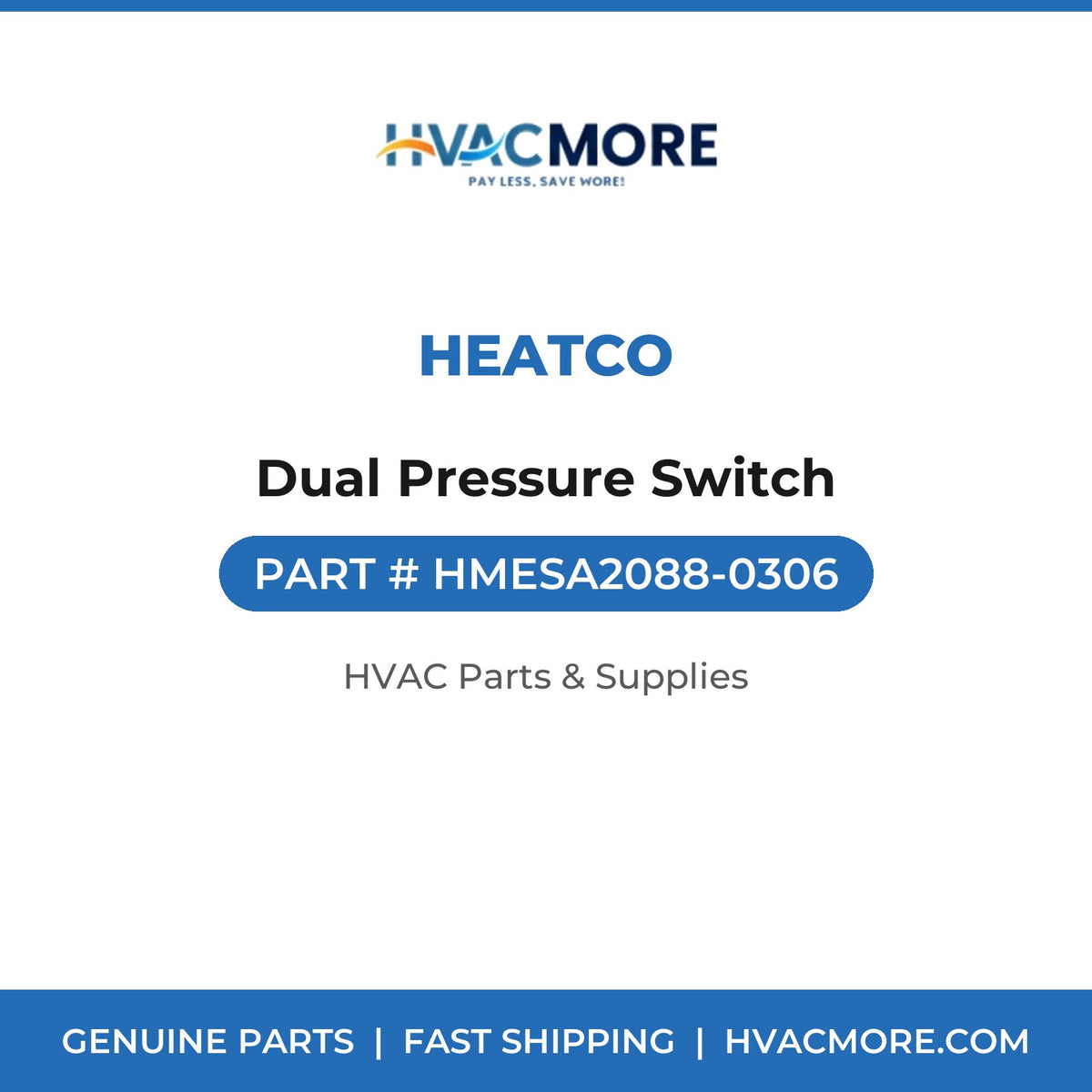 Heatco Dual Pressure Switch HMESA2088-0306