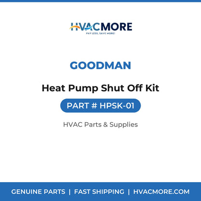 Goodman Heat Pump Shut Off Kit HPSK-01