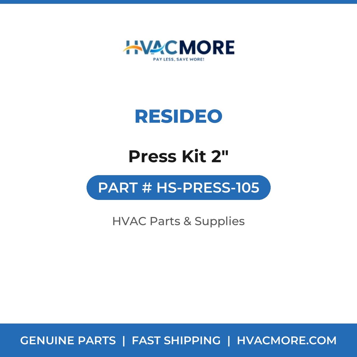 Resideo Press Kit 2" HS-PRESS-105