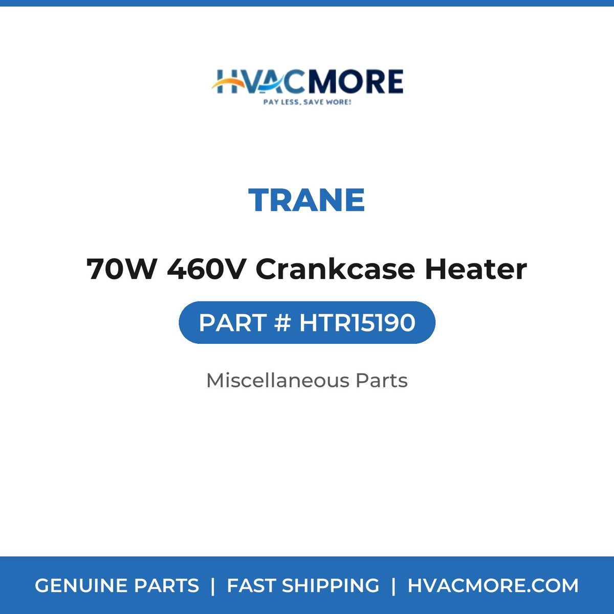 Trane 70W 460V Crankcase Heater HTR15190