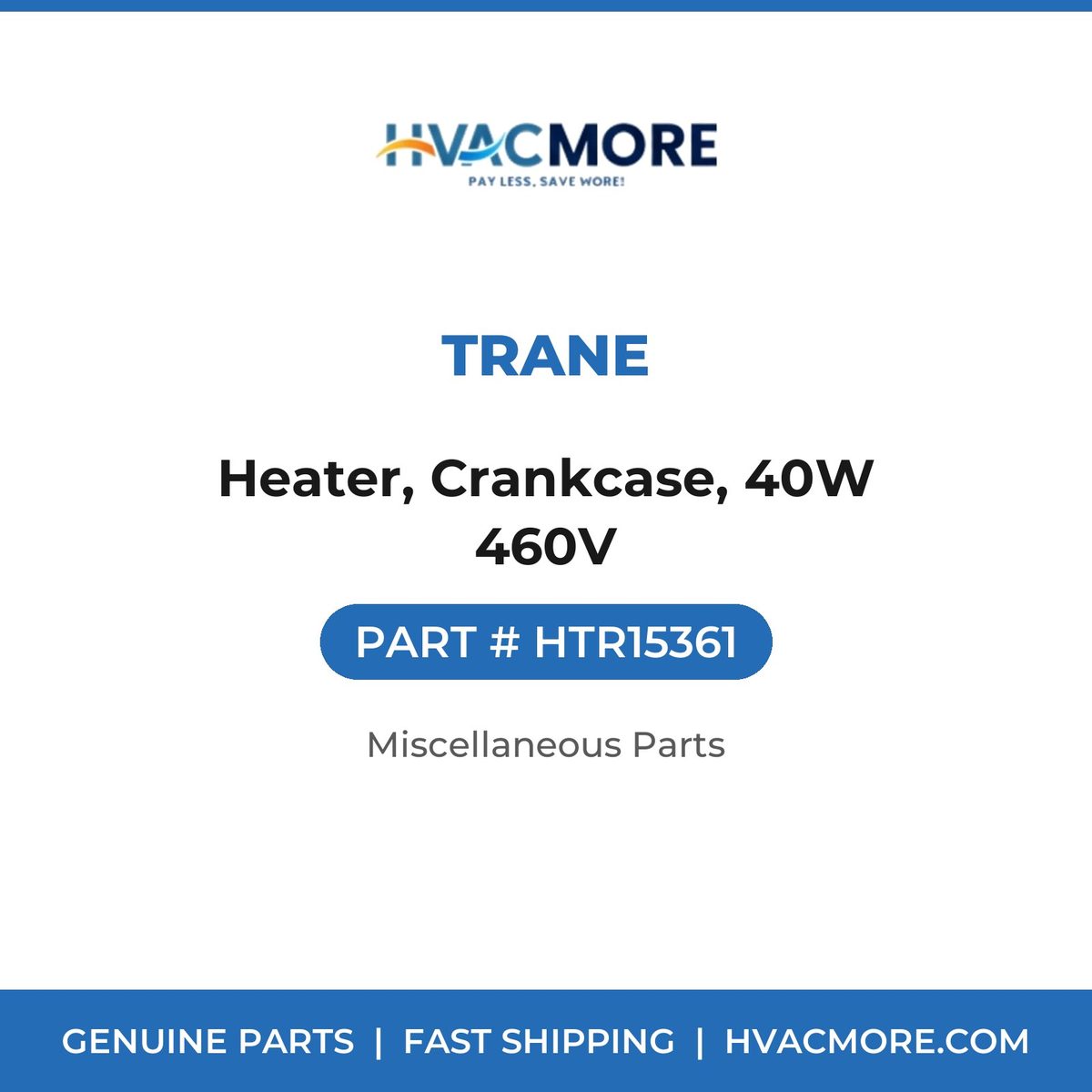 Trane Heater, Crankcase, 40W 460V HTR15361