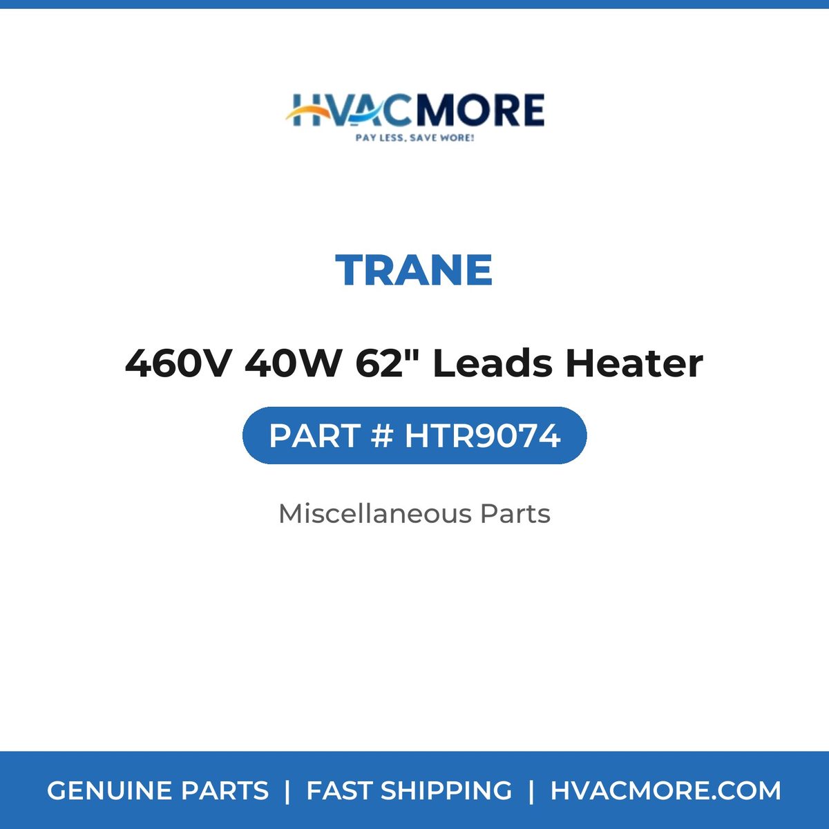 Trane 460V 40W 62" Leads Heater HTR9074