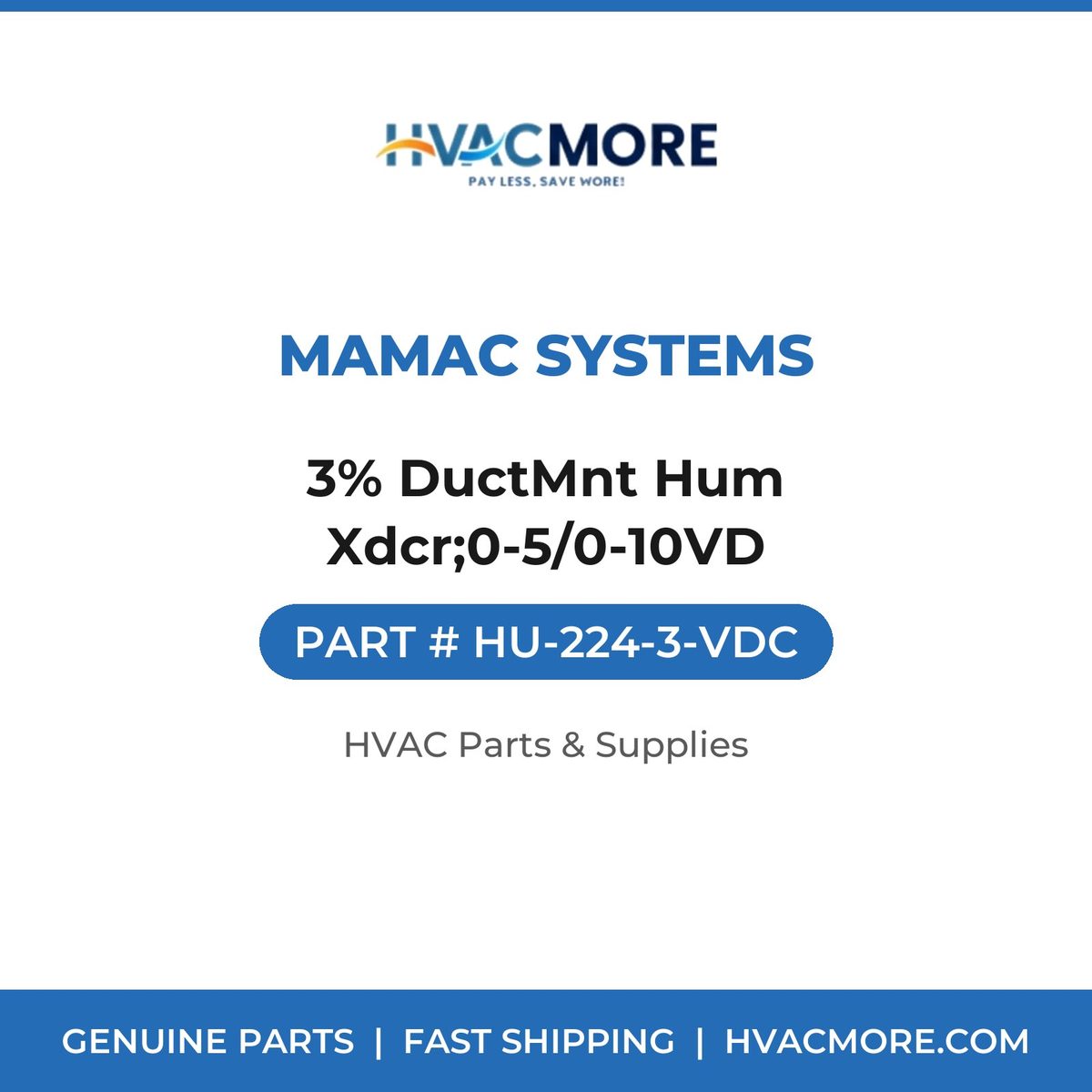 MAMAC Systems 3% DuctMnt Hum Xdcr;0-5/0-10VD HU-224-3-VDC