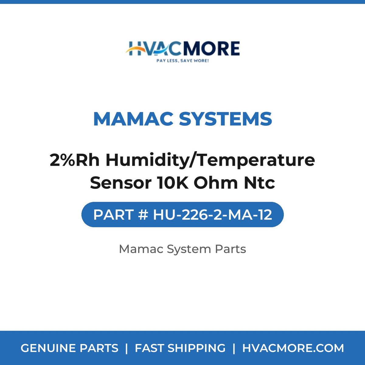 MAMAC Systems 2%Rh Humidity/Temperature Sensor 10K Ohm Ntc HU-226-2-MA-12