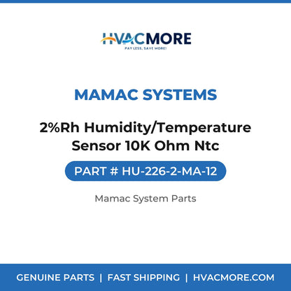 MAMAC Systems 2%Rh Humidity/Temperature Sensor 10K Ohm Ntc HU-226-2-MA-12