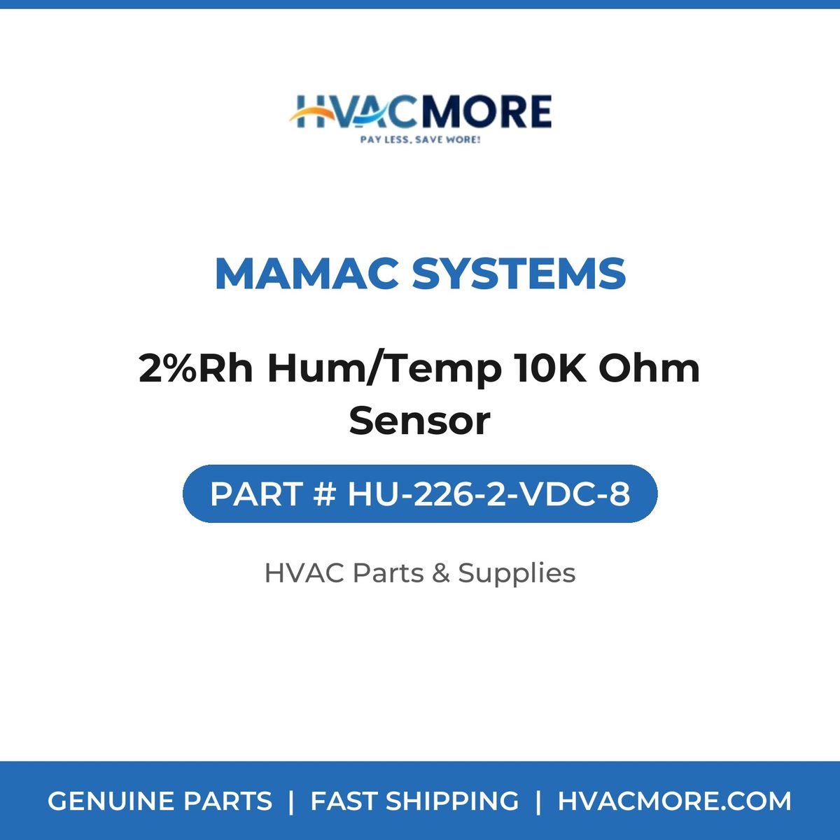 MAMAC Systems 2%Rh Hum/Temp 10K Ohm Sensor HU-226-2-VDC-8