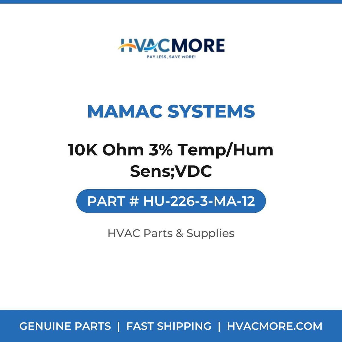 MAMAC Systems 10K Ohm 3% Temp/Hum Sens;VDC HU-226-3-MA-12