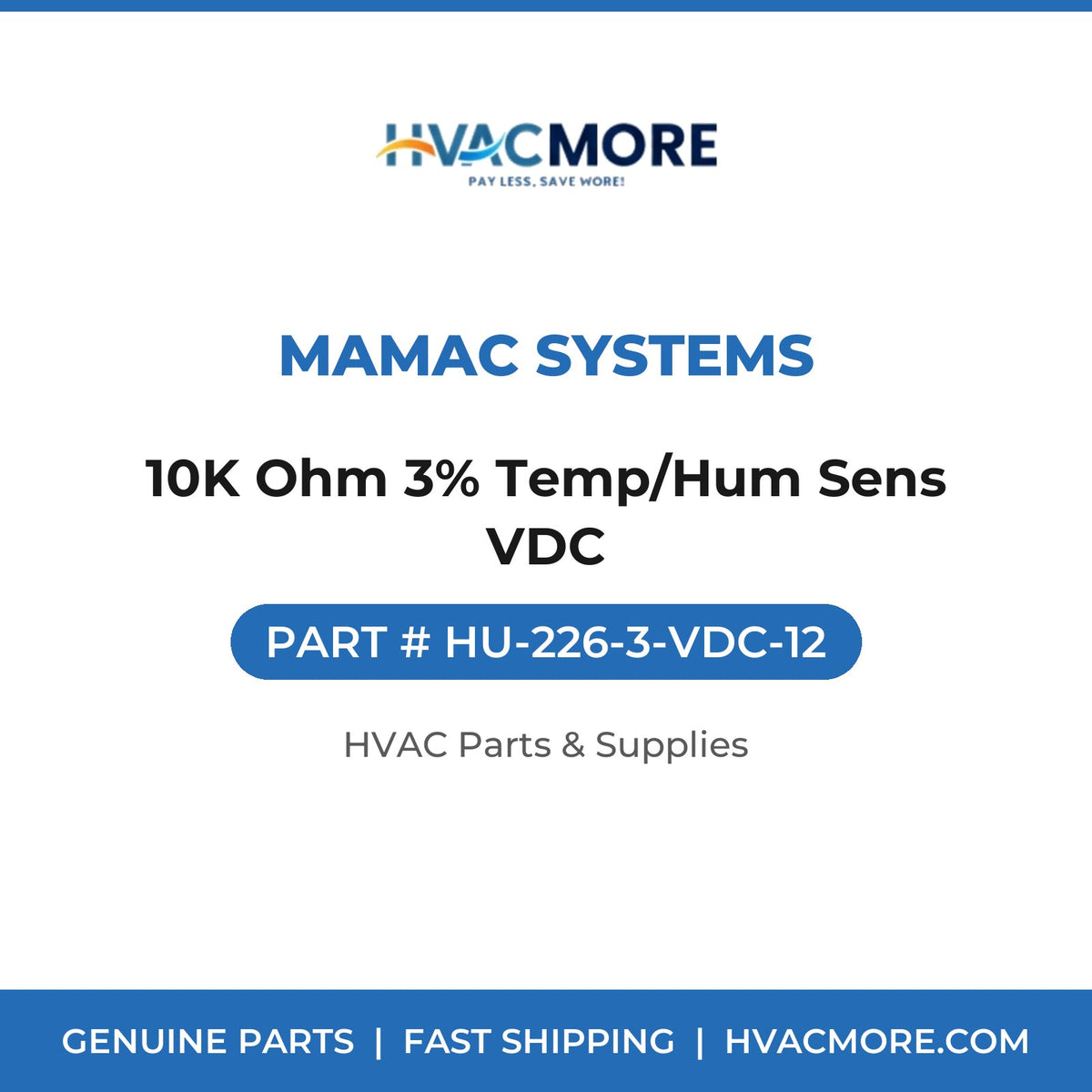 MAMAC Systems 10K Ohm 3% Temp/Hum Sens VDC HU-226-3-VDC-12