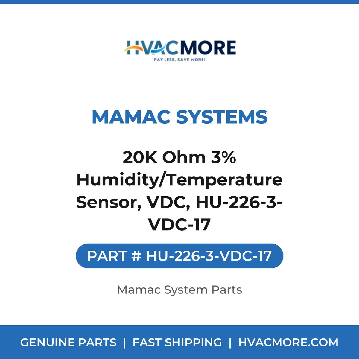 MAMAC Systems 20K Ohm 3% Humidity/Temperature Sensor, VDC, HU-226-3- VDC-17 HU-226-3-VDC-17