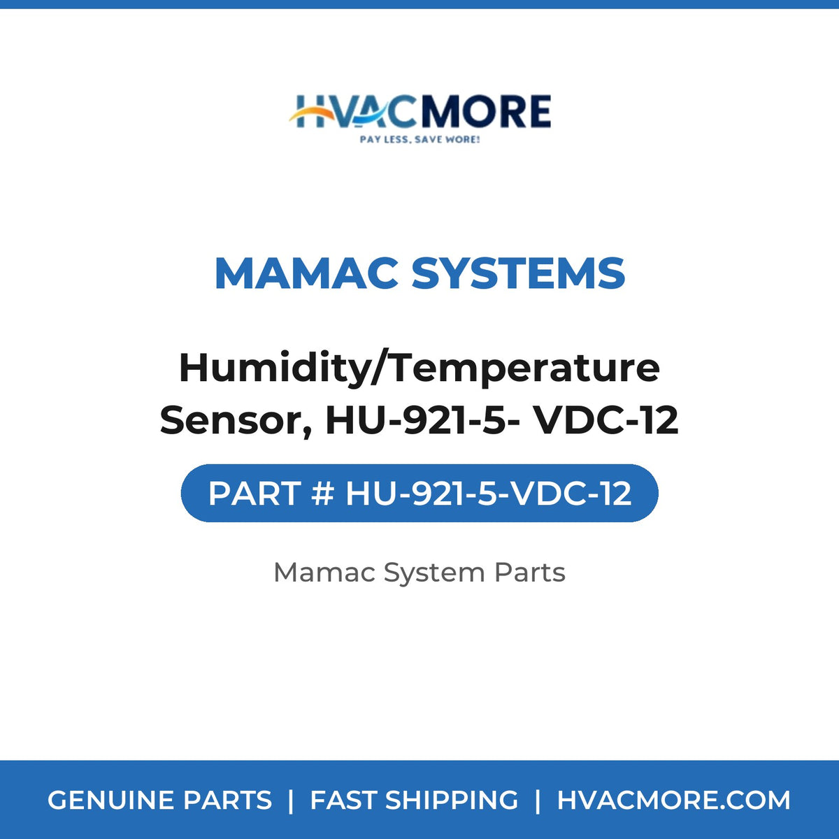 MAMAC Systems Humidity/Temperature Sensor, HU-921-5- VDC-12 HU-921-5-VDC-12