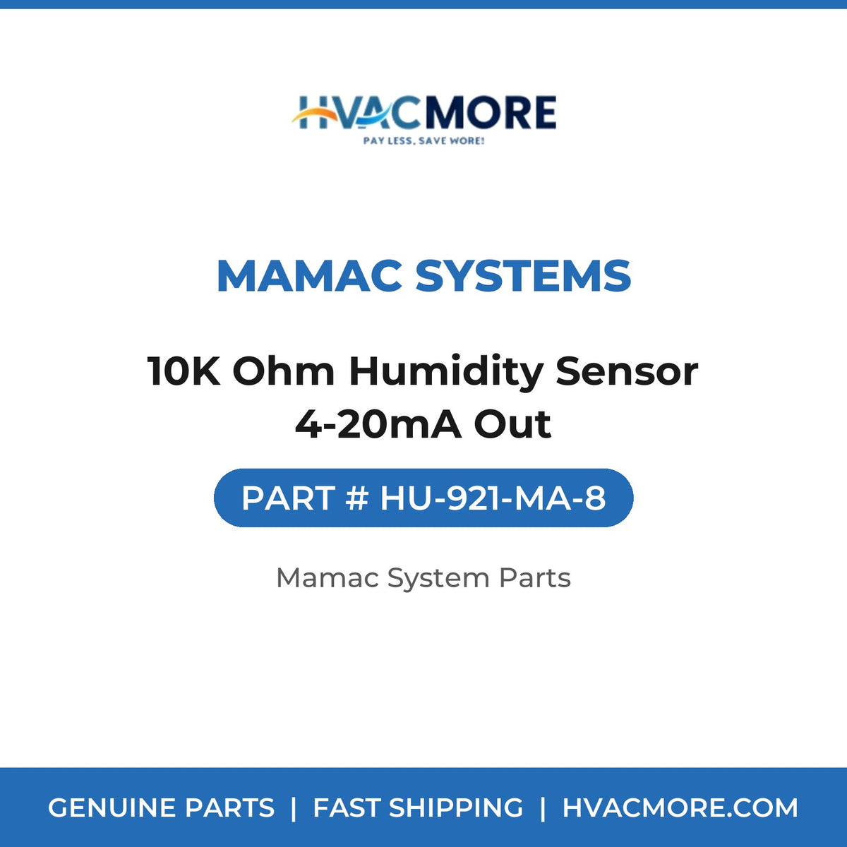 MAMAC Systems 10K Ohm Humidity Sensor 4-20mA Out HU-921-MA-8