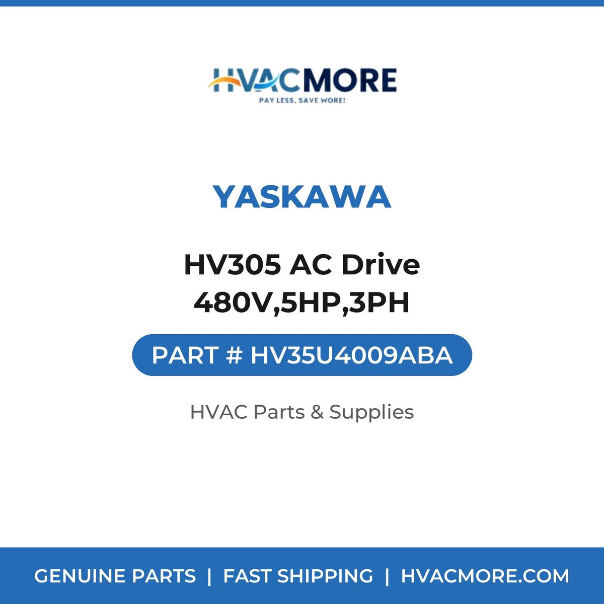 Yaskawa HV305 AC Drive 480V,5HP,3PH HV35U4009ABA