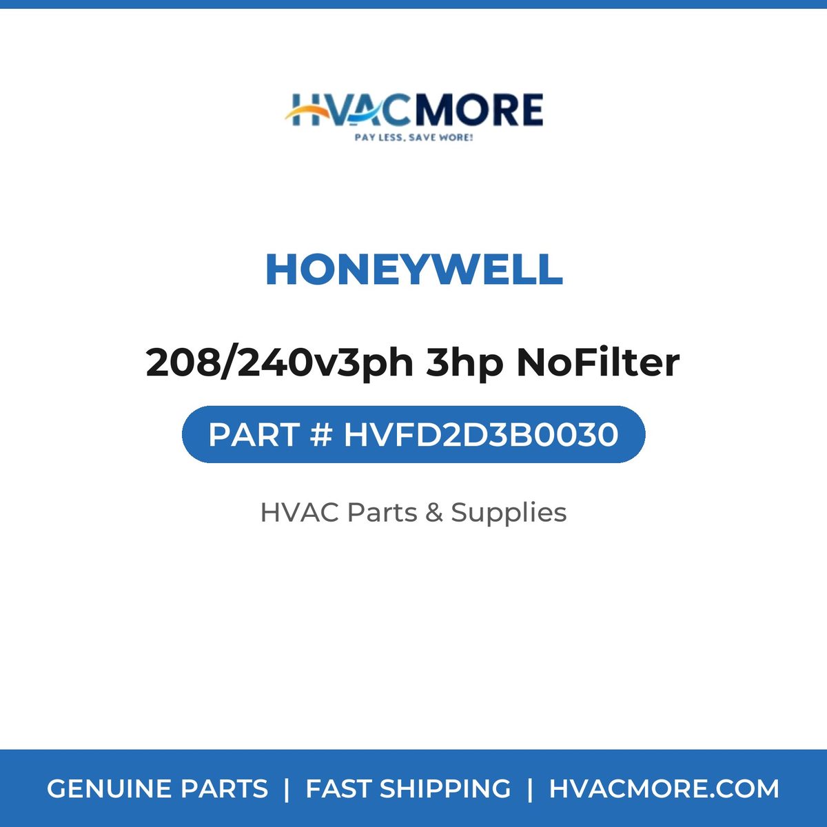 Honeywell 208/240v3ph 3hp NoFilter HVFD2D3B0030
