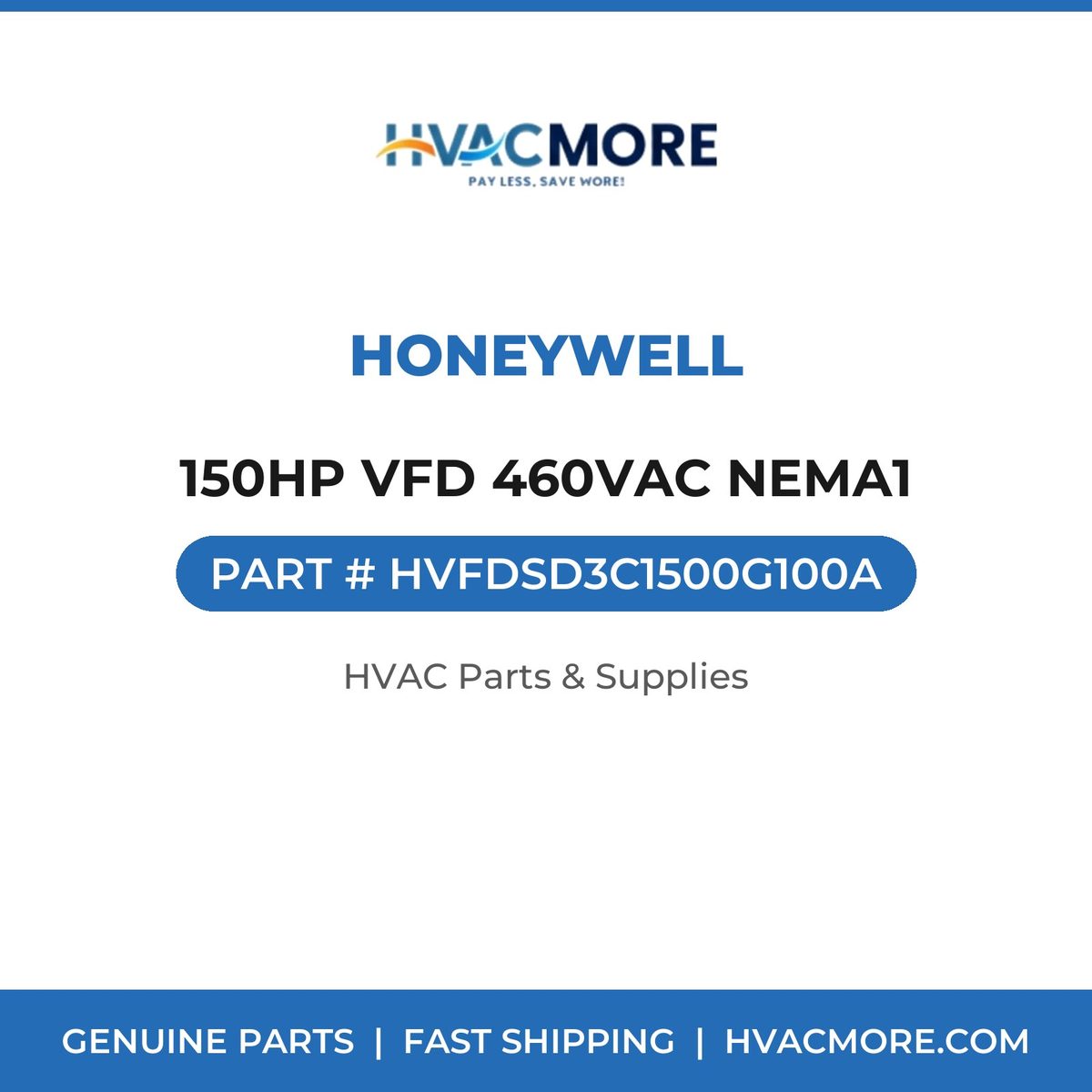 Honeywell 150HP VFD 460VAC NEMA1 HVFDSD3C1500G100A