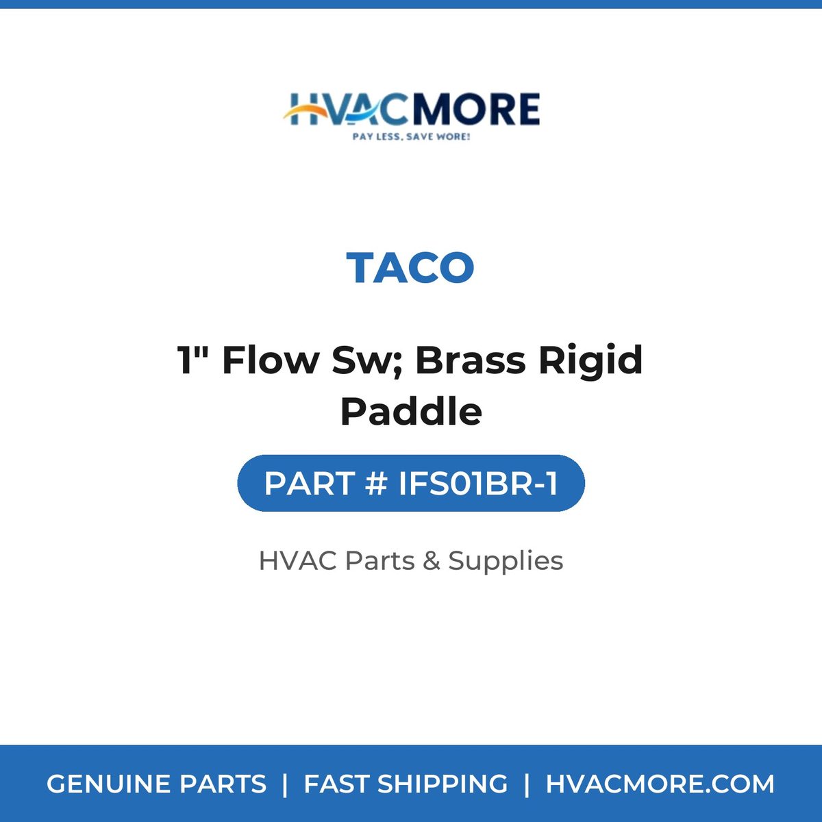 Taco 1" Flow Sw; Brass Rigid Paddle IFS01BR-1