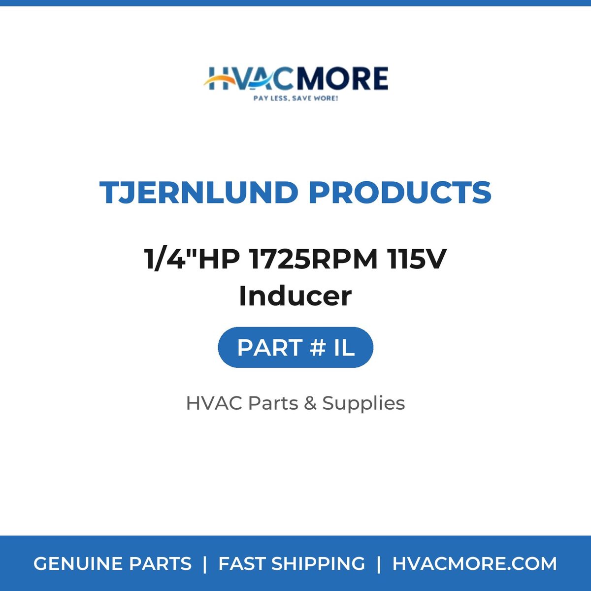 Tjernlund Products 1/4"HP 1725RPM 115V Inducer IL