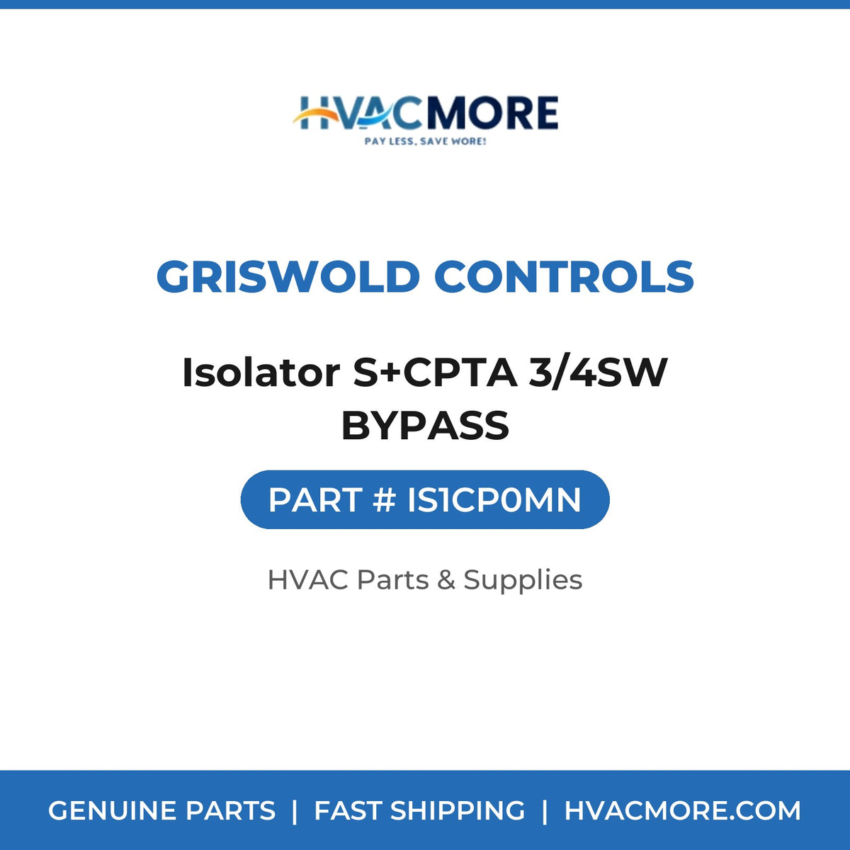 Griswold Controls Isolator S+CPTA 3/4SW BYPASS IS1CP0MN