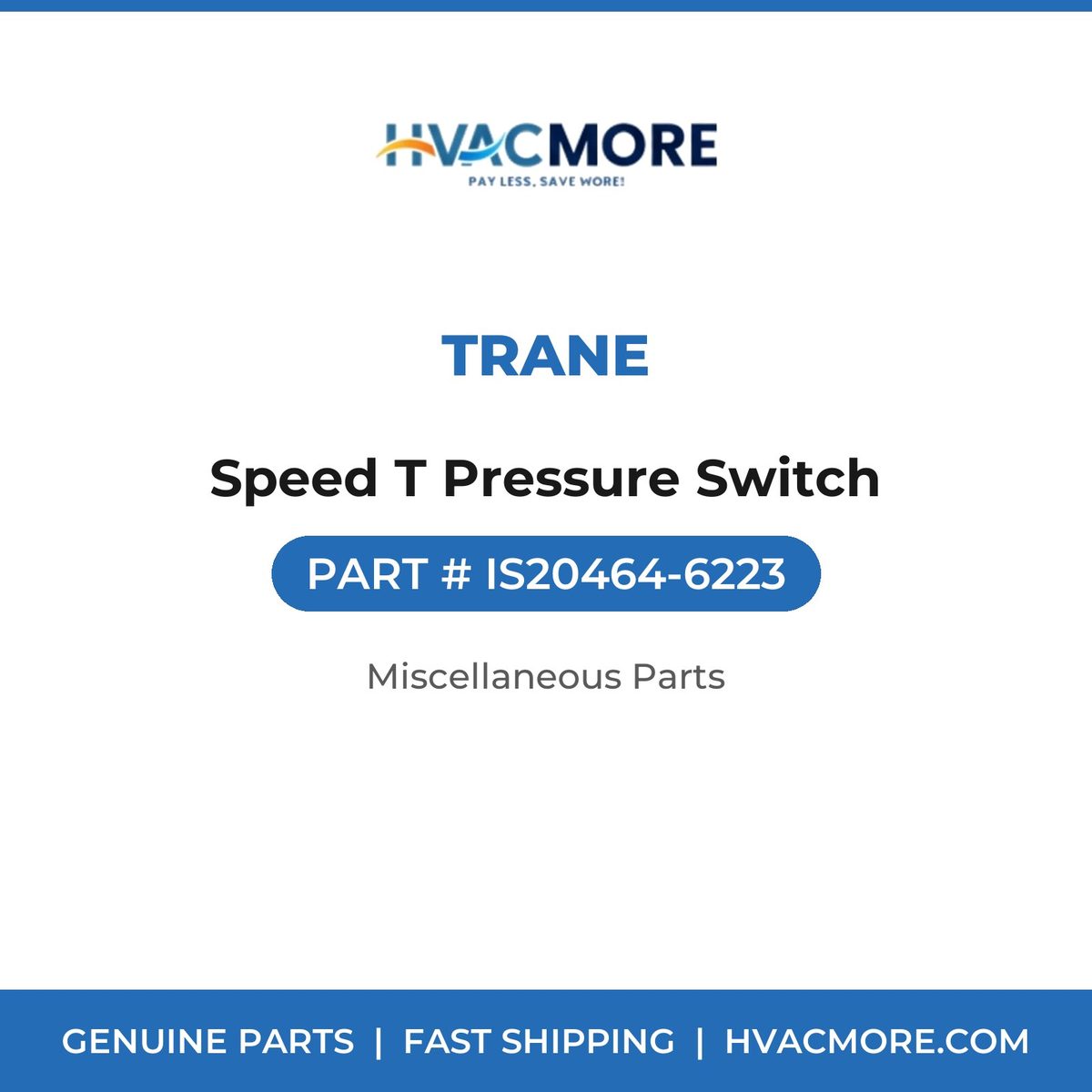 Trane Speed T Pressure Switch IS20464-6223