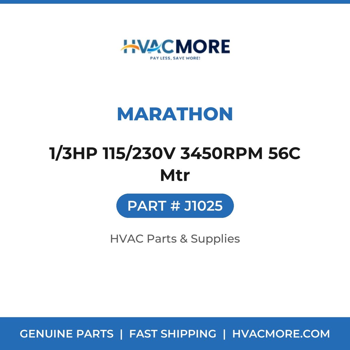 Marathon 1/3HP 115/230V 3450RPM 56C Mtr J1025