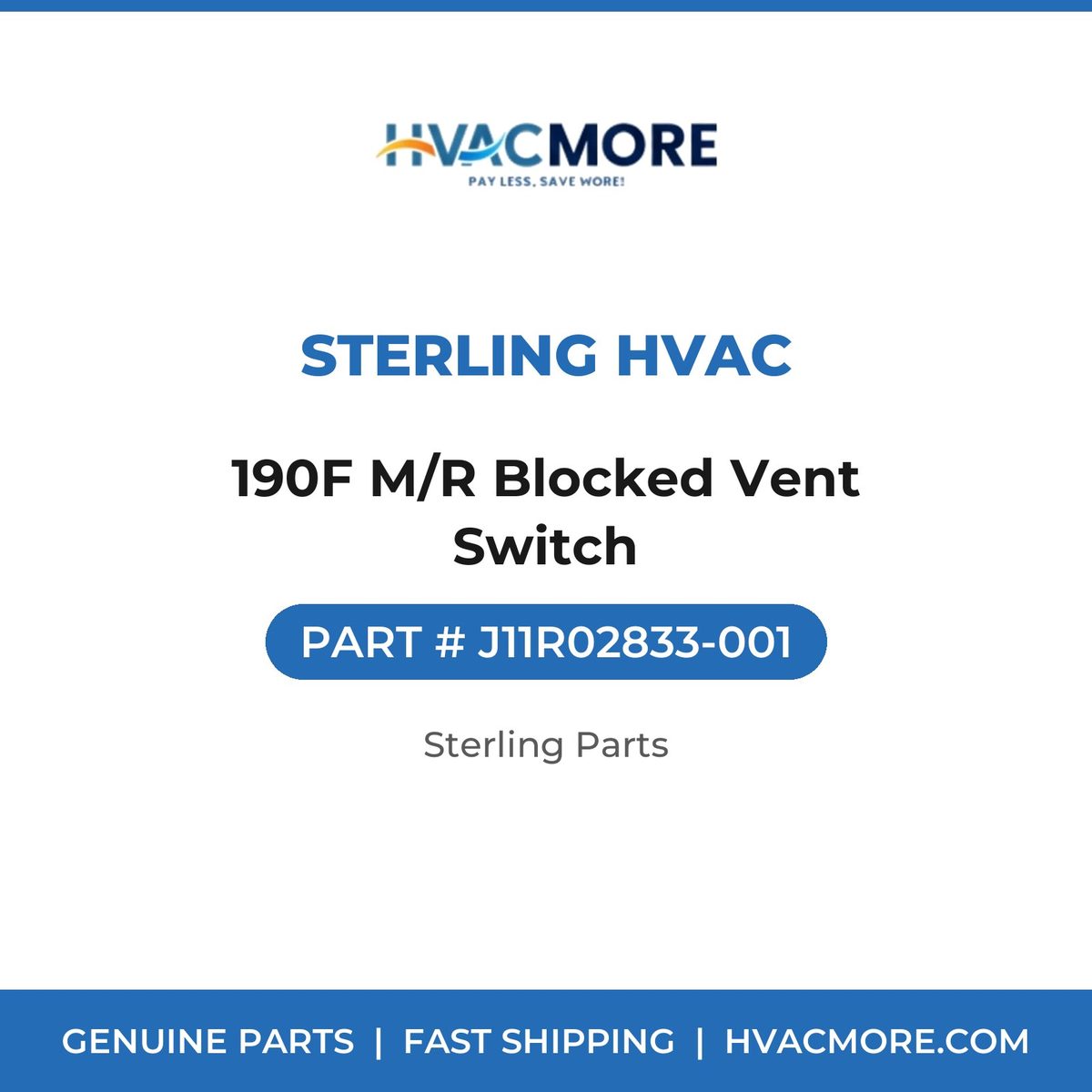 Sterling HVAC 190F M/R Blocked Vent Switch J11R02833-001