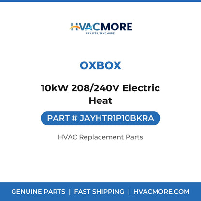 Oxbox 10kW 208/240V Electric Heat JAYHTR1P10BKRA