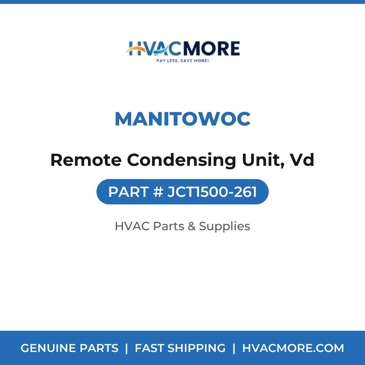 Manitowoc Remote Condensing Unit, Vd JCT1500-261