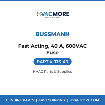 Bussmann Fast Acting, 40 A, 600VAC Fuse JJS-40