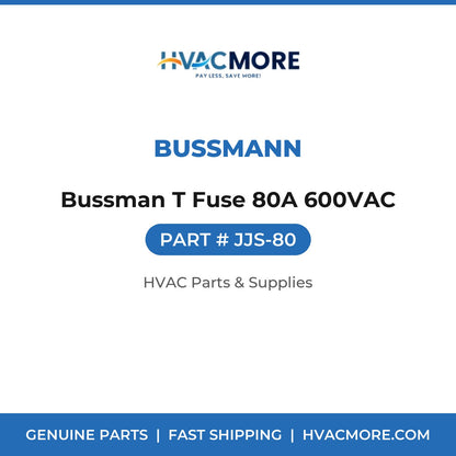 Bussmann Bussman T Fuse 80A 600VAC JJS-80