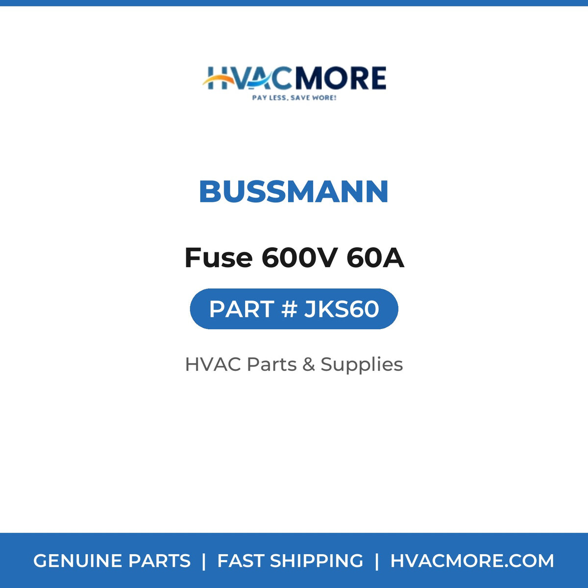Bussmann Fuse 600V 60A JKS60