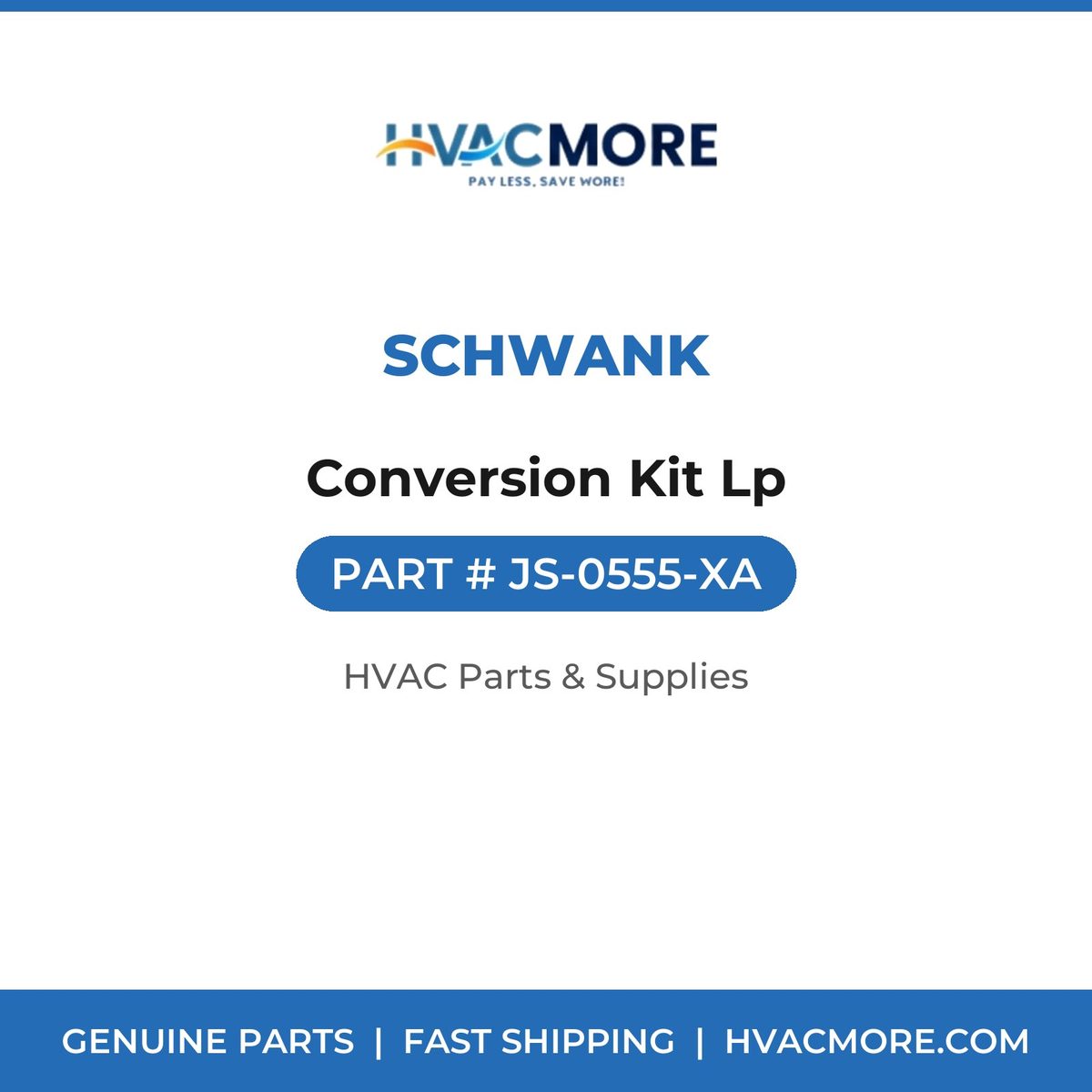 SCHWANK Conversion Kit Lp JS-0555-XA